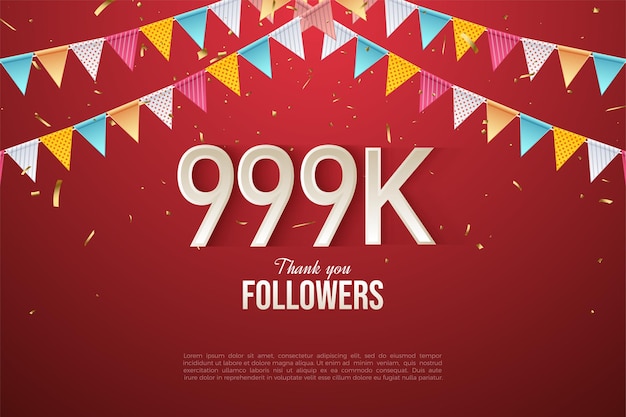999k follower con numeri e file di bandiere colorate