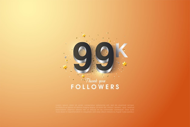 99k follower con sovrapposizione di numeri in argento