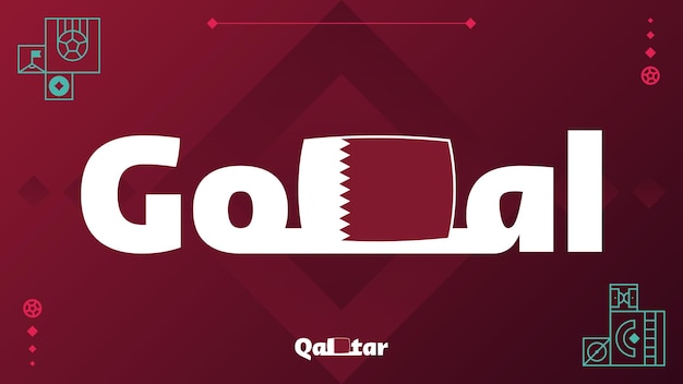 Bandiera del Qatar con lo slogan dell'obiettivo sullo sfondo del torneo Illustrazione vettoriale di calcio mondiale 2022