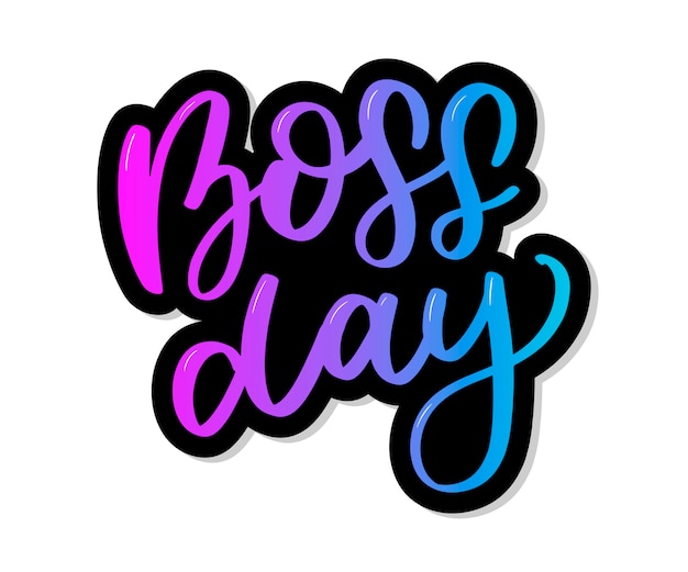 Boss day. lettering