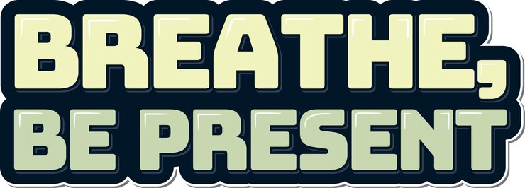 Vettore breathe be present lettering vector design