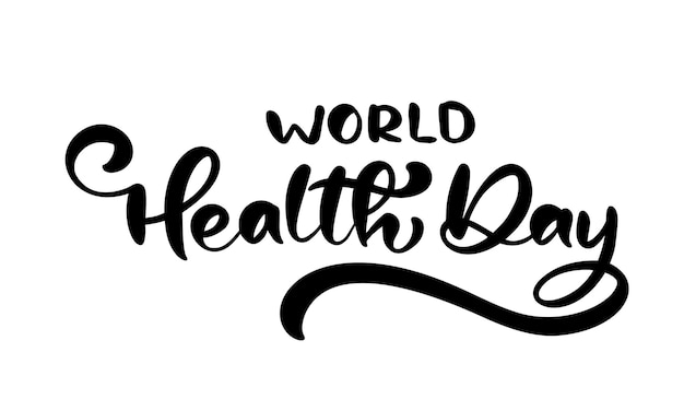 Calligraphy lettering testo vettoriale Giornata mondiale della salute concetto di stile scandinavo per il 7 aprile Design