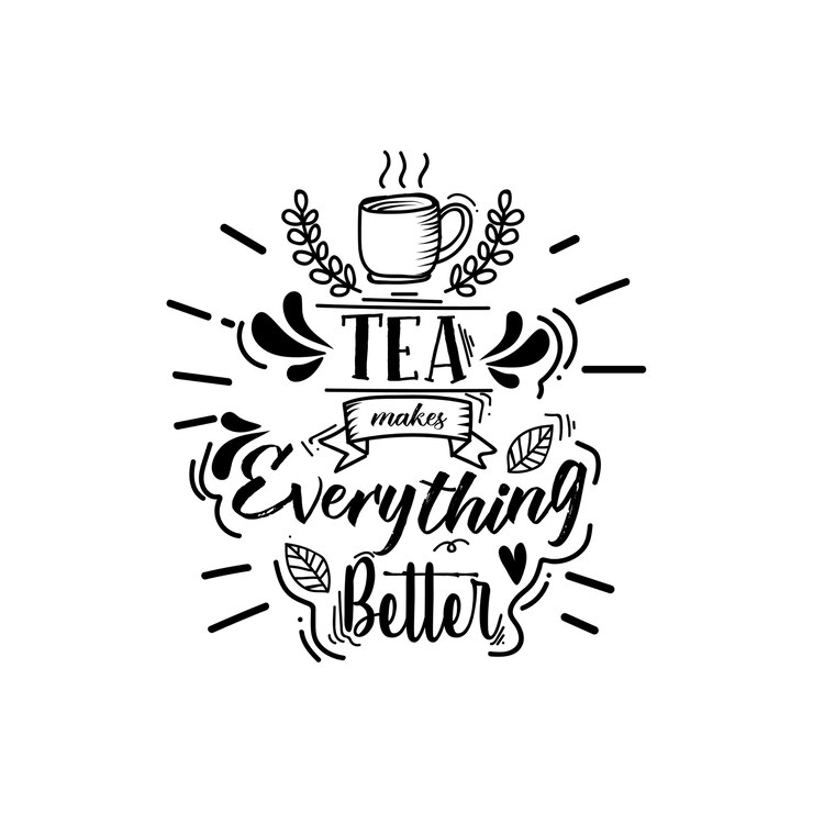 Citazione di lettering di tè con schizzi