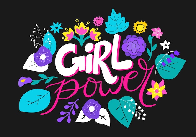 Citazione femminista Girl power Lettere disegnate a mano con fiori Illustrazione vettoriale