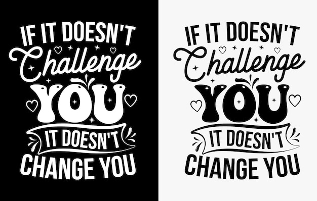 Design di t-shirt con scritte, design di t-shirt con frase motivazionale, design di t-shirt tipografici