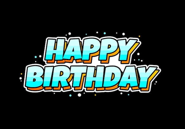 Effetto testo di compleanno felice con aspetto 3D