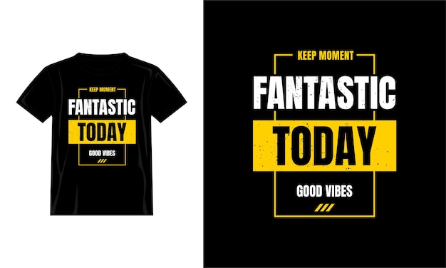 fantastico oggi cita il design della maglietta