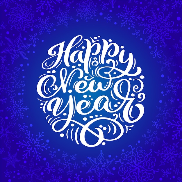 Felice Anno Nuovo testo vettoriale Calligraphic Lettering design su sfondo blu Creativo