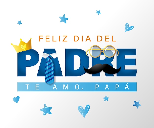 Feliz Dia del Padre te amo Papa testo spagnolo Buona festa del papà ti amo papà Biglietto di auguri