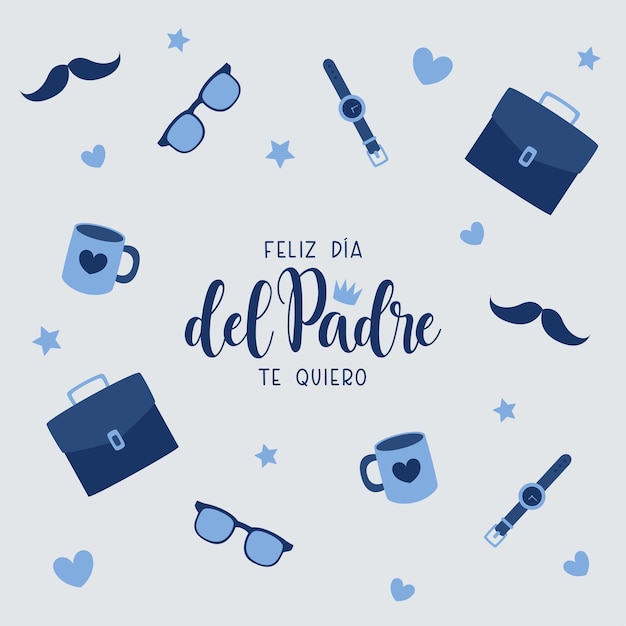 Feliz dia del padre Te quiero