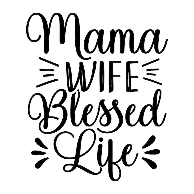 Giorno delle Madri SVG Bundle Mamma vita svg Mama svg Funny Mom Svg Blessed mama svg Mamma di ragazzi ragazze s