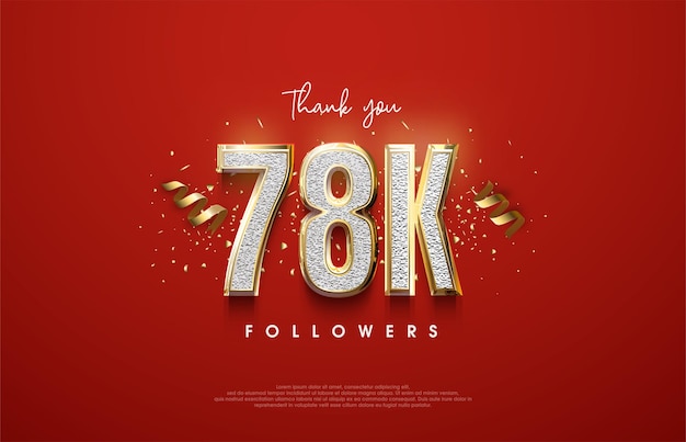 Grazie ai follower per i 78k con numeri d'oro su uno sfondo rosso