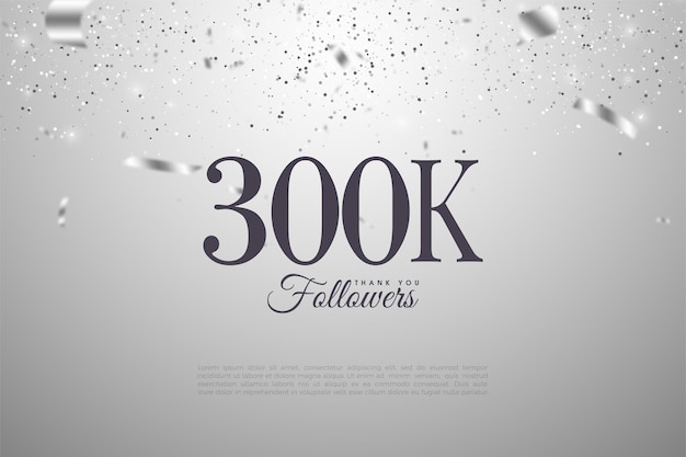 Grazie mille 300k follower con numeri illustrati e nastri d'argento che cadono.