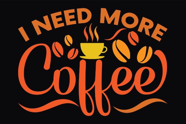 ho bisogno di più caffè
