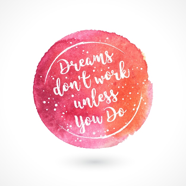 I sogni non funzionano a meno che tu non lo faccia, lettering