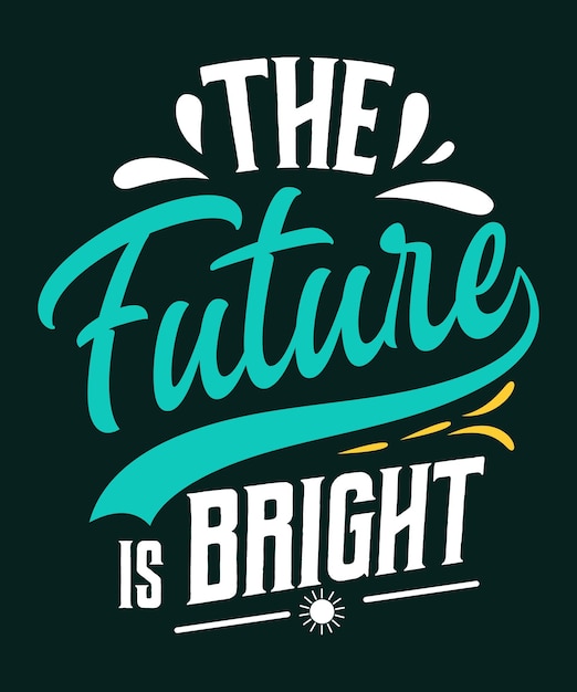 Il futuro della stampa è luminoso, il design delle lettere della mente positiva.