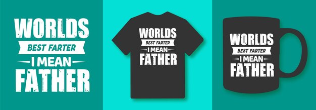 Il miglior farter del mondo, intendo la tipografia del padre, cita la maglietta e il merchandising