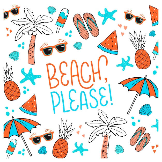 Illustrazione vettoriale della spiaggia per favore Slogan per le vacanze di stagione Poster divertente con raccolta di cose tradizionali da spiaggia Buono per grafica tee banner volantino festa invito cartolina cartolina