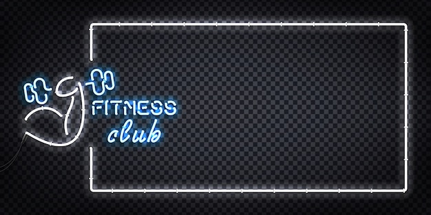 insegna al neon realistica del logo del telaio del centro fitness per la decorazione e la copertura sullo sfondo trasparente.