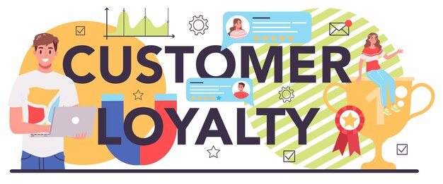 Intestazione tipografica fedeltà del cliente Sviluppo del programma di marketing per la fidelizzazione dei clienti Idea di comunicazione e relazione con i clienti Illustrazione vettoriale piatta