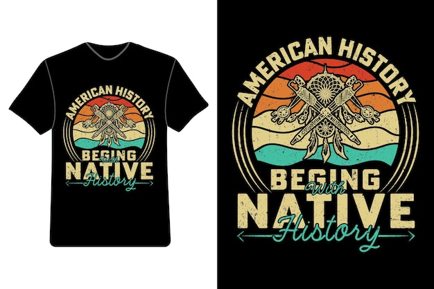 La storia americana inizia con la storia dei nativi americani T-shirts Native American Pride Shirts