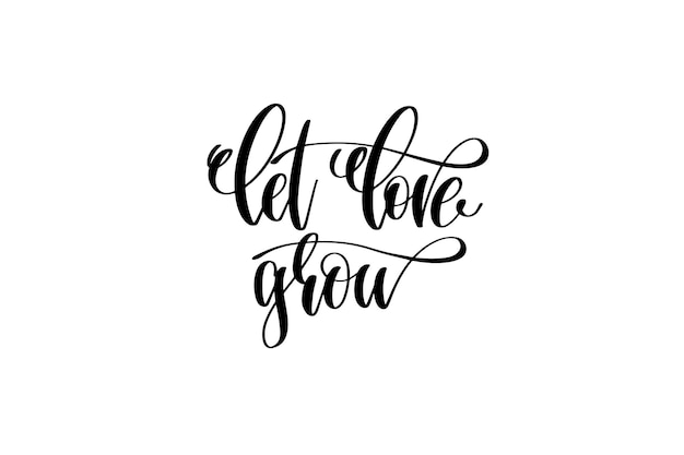 lascia vivere crescere iscrizione scritta a mano citazione positiva, poster motivazionale e ispiratore, illustrazione vettoriale di calligrafia