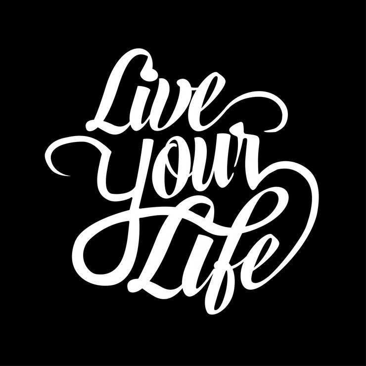 Live Your Life Quotes