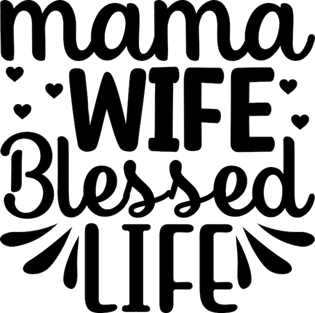 Mamma Moglie Vita Benedetta