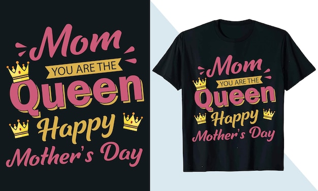Mamma, sei la regina. Buona Festa della Madre. La migliore maglietta di mamma di sempre.