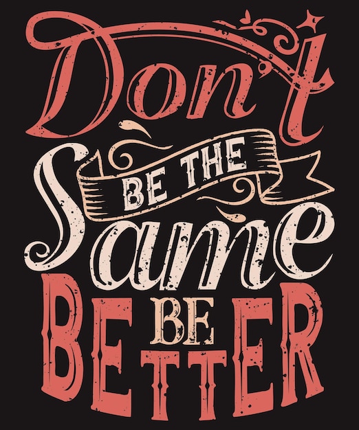 Motivazione e citazioni positive, design unico della maglietta tipografica