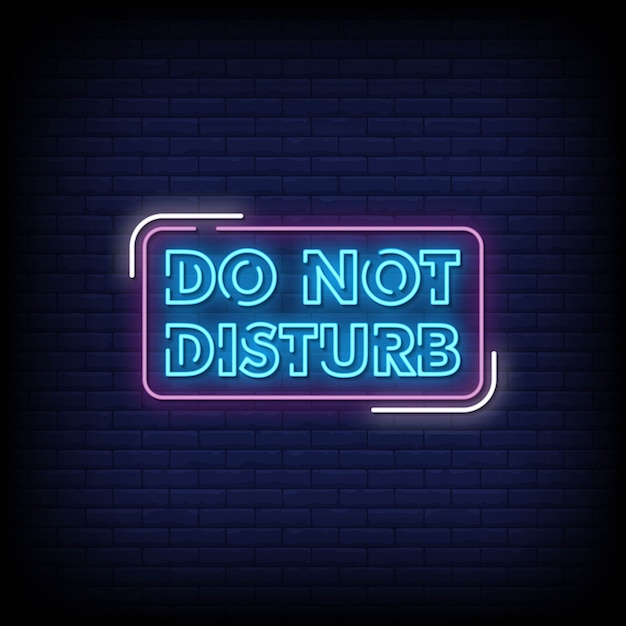 Non disturbare il testo di stile delle insegne al neon