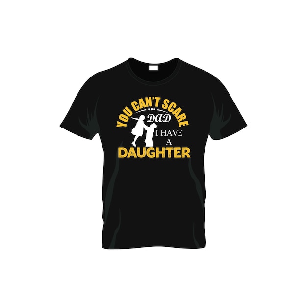 non puoi spaventare papà, ho un design di una maglietta per papà e figlia