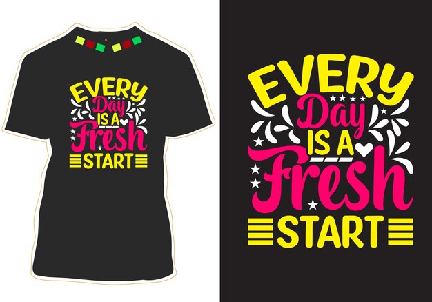 Ogni giorno è un nuovo inizio motivazionale Citazioni tshirt design