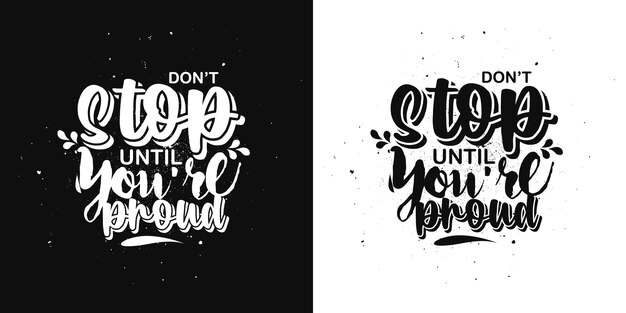 Poster ispiratore di citazione motivazionale calligrafica positiva e design della maglietta