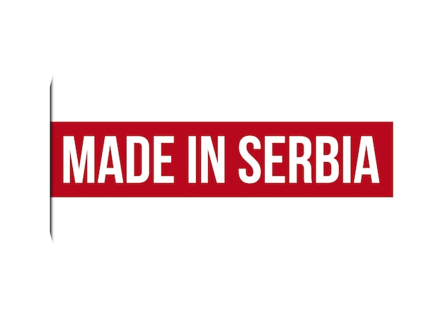 Prodotto in Serbia bandiera rossa disegno vettoriale illustrazione.