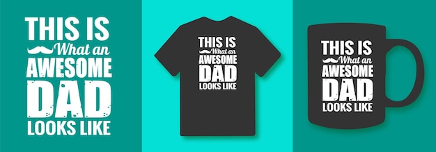 Questo è l'aspetto di un papà fantastico che cita la tipografia Maglietta e merchandising