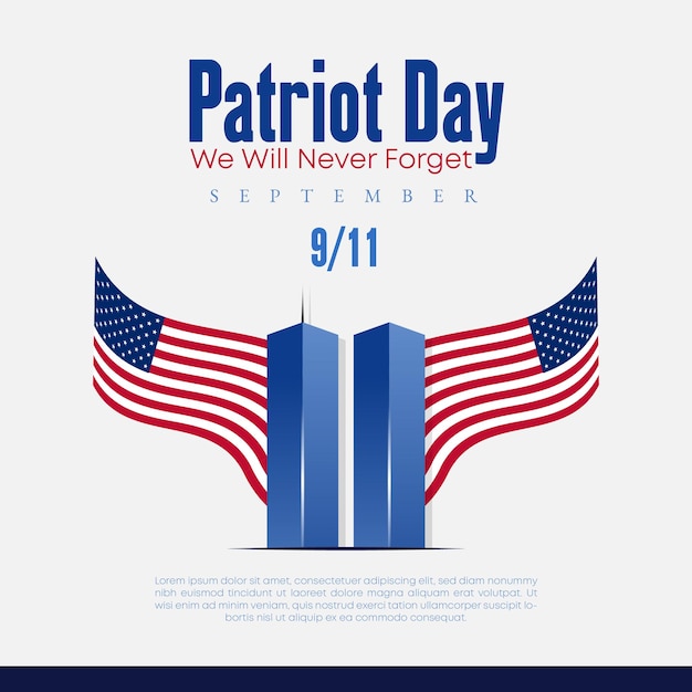 Ricordando il 9 settembre 11 Patriot Day 11 settembre Never Forget USA 911 Twin Towers sulla bandiera americana World Trade Center Nine Eleven Vector Design Template con colori rosso bianco e blu