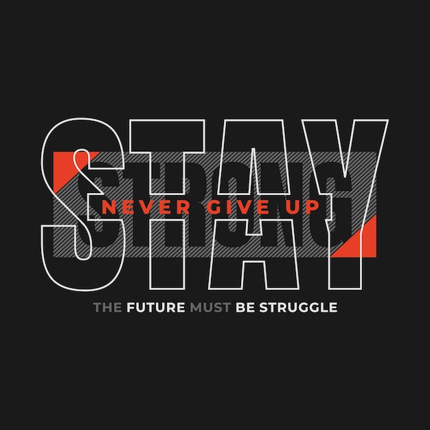 rimanere forte il futuro deve essere lotta citazioni t-shirt design