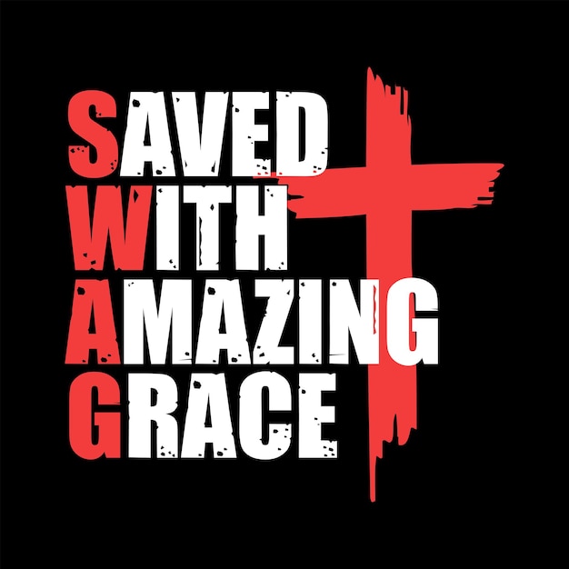 Salvato con Amazing Grace T shirt Design Vector