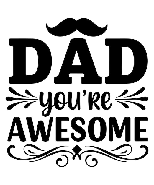 Sei fantastico, papà.