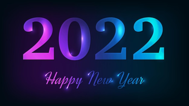 Sfondo al neon di felice anno nuovo 2022. Sfondo astratto al neon con luci per biglietti di auguri natalizi, volantini o poster. Illustrazione vettoriale
