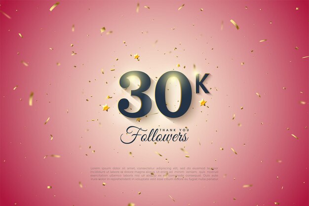 Sfondo di follower 30k con numeri numerici e sfondo sfumato.