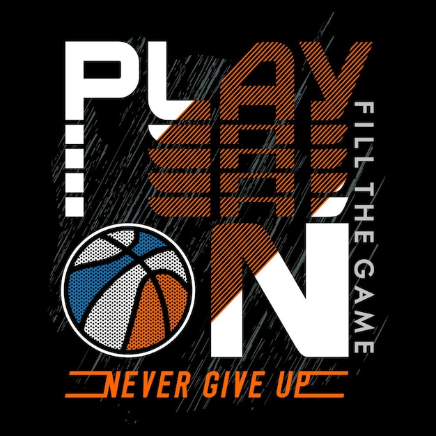 slogan sportivo di basket tipografia disegno grafico illustrazione vettoriale