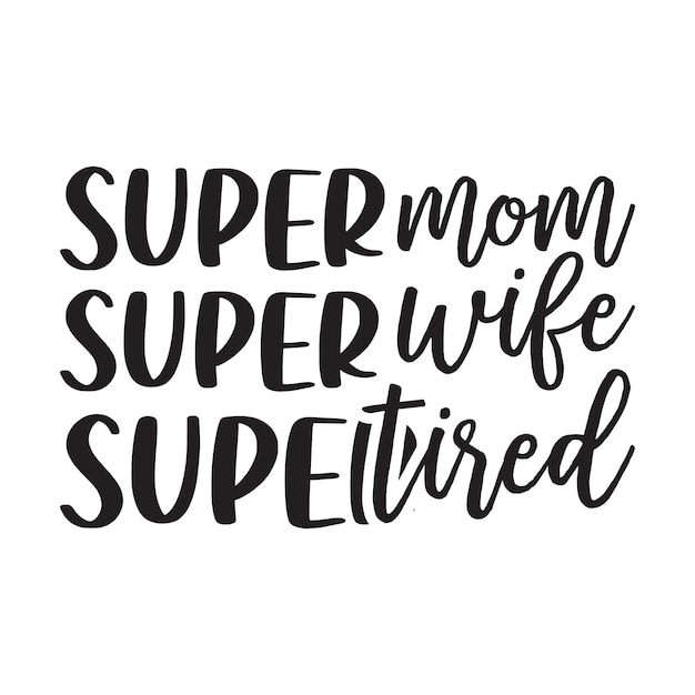 Super mamma, super moglie, super stanca.
