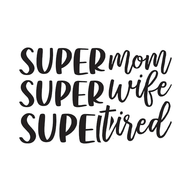 Super mamma, super moglie, super stanca.