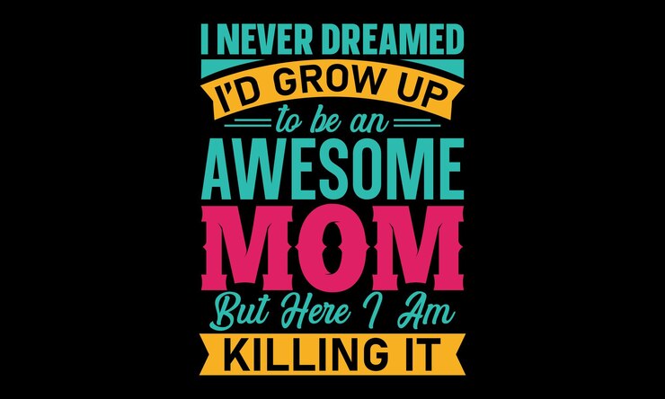Tipografia tshirt con citazione per la festa della mamma