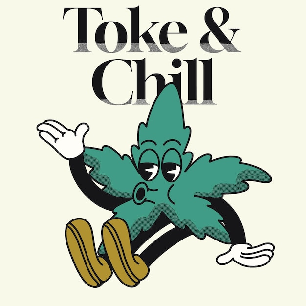 Toke Chill With Cannabis Groovy Character design