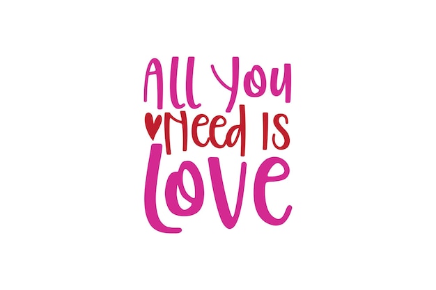 Tutto ciò di cui hai bisogno è amore SVG
