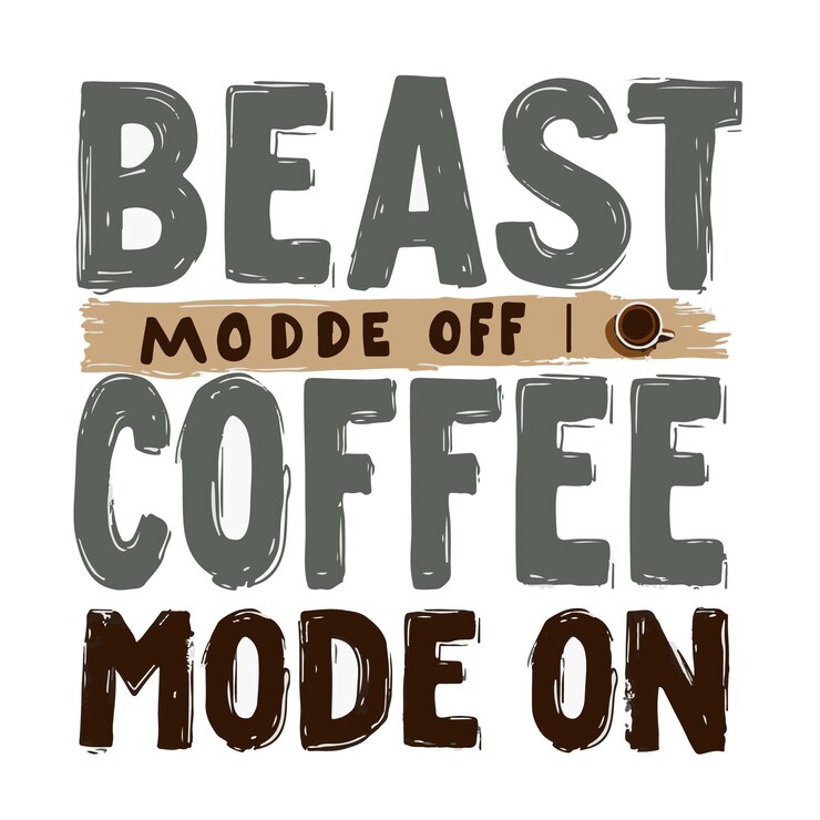 un design di maglietta bianca con testo marrone che dice "beast mood off coffee mode off" su di essa