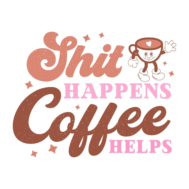 Un poster che dice "il caffè aiuta" con una tazza di caffè.